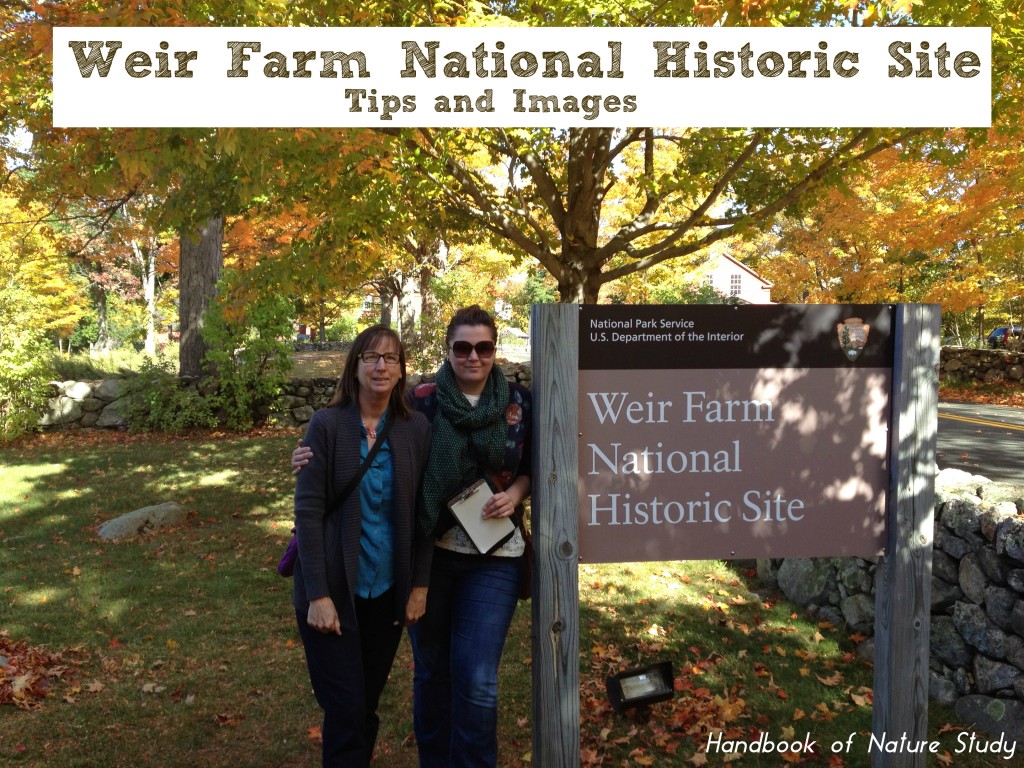 Weir Farm National Historic Site Connecticut Tips and Images @handbookofnaturestudy