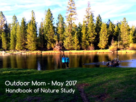 Outdoor Mom May 2017 @handbookofnaturestudy