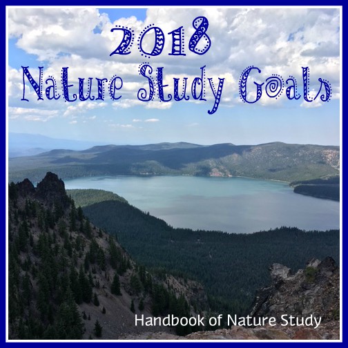 2018 Nature Study Goals @handbookofnaturestudy