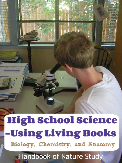 High School Science Using Living Books @handbookofnaturestudy