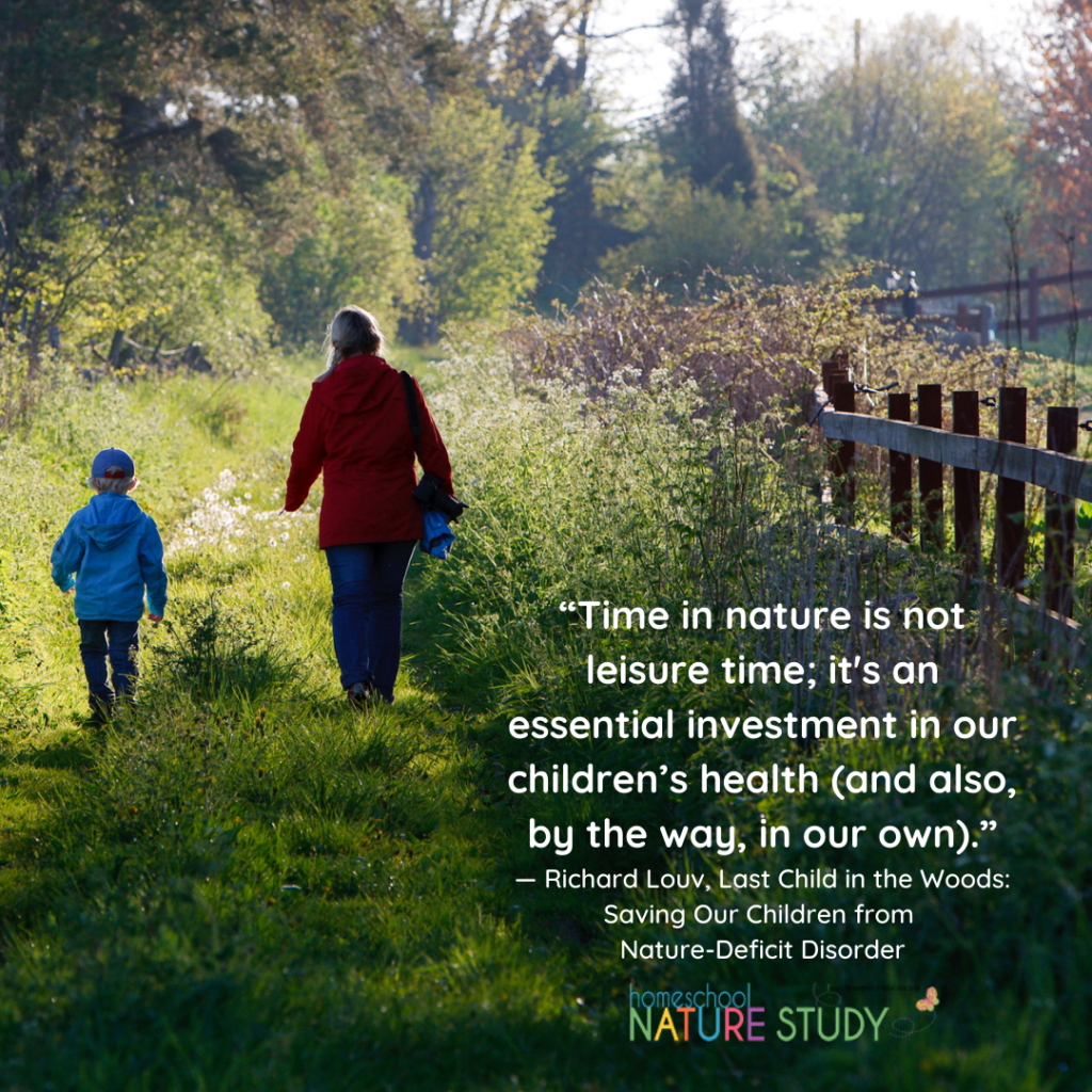 “Time in nature is not leisure time; it's an essential investment in our children’s health (and also, by the way, in our own).”
― Richard Louv, Last Child in the Woods: Saving Our Children from Nature-Deficit Disorder