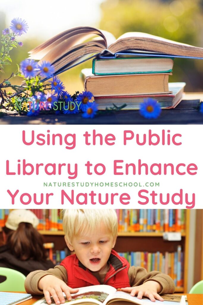 You don’t need to spend lots of money building a library of nature literature. Using the public library as a source of books is easy and fun.