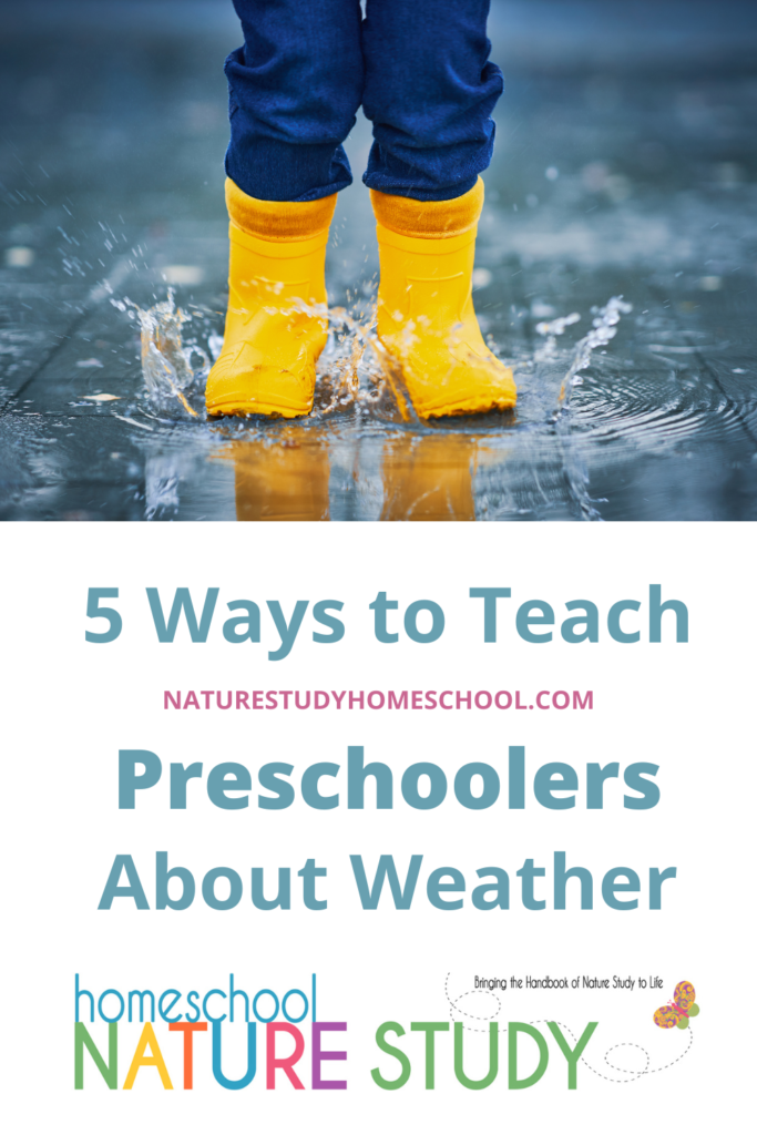 Teach preschoolers about weather with these 5 great hands-on learning ideas your homeschool children will love.